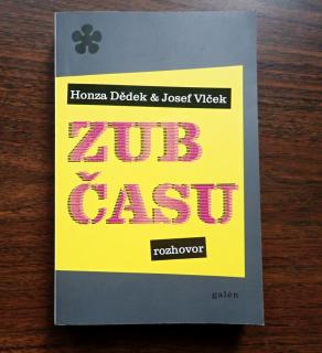 Honza Dědek & Josef Vlček - ZUB ČASU (rozhovor) - kniha / bazar