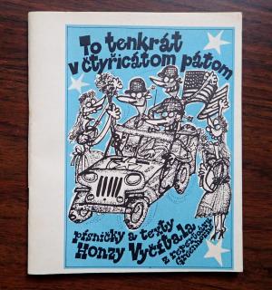 Honza Vyčítal - TO TENKRÁT V ČTYŘICÁTOM PÁTOM (Písničky a texty Honzy Vyčítala v notách) - kniha / bazar
