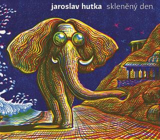 HUTKA JAROSLAV - Skleněný den - CD