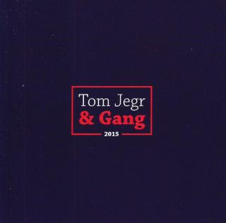 JEGR TOM & THE GANG - 2015 - CD