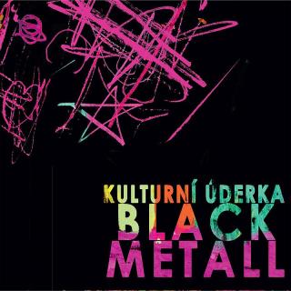 KULTURNÍ ÚDERKA - Black Metall - CD