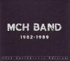 MCH BAND - 1982 - 1989 Complete Edition - 6CD