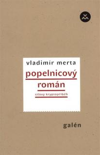 Merta Vladimír - POPELNICOVÝ ROMÁN - kniha