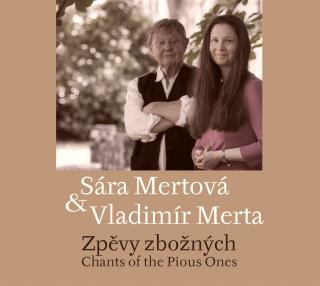 MERTOVÁ SÁRA & VLADIMÍR MERTA - Zpěvy zbožných - CD