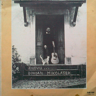 MIKOLÁŠEK BOHDAN: Znovu... LP / BAZAR