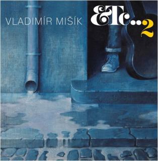 MIŠÍK VLADIMÍR - Vladimír Mišík & Etc...(180g) - 2 - LP / VINYL