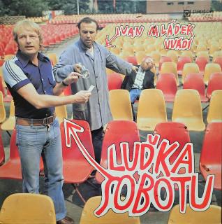 MLÁDEK, SOBOTA - Ivan Mládek uvádí Luďka Sobotu - LP / BAZAR