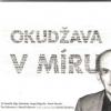 OKUDŽAVA V MÍRU - Vondák, Kudrjavcev, Zalesskaja, Džigurda.... CD