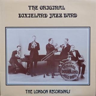ORIGINAL DIXILAND JAZZ BAND - The London Recordings - LP / BAZAR