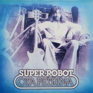 PETŘINA OTA - Super-Robot & Pečeť - 2LP / 2 VINYL