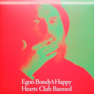 PLASTIC PEOPLE OF THE UNIVERSE - Egon Bondy' s Happy Hearts Club Banned (180g) - 2LP / 2VINYL