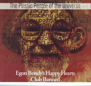 PLASTIC PEOPLE OF THE UNIVERSE - Egon Bondy´s Happy Hearts Club Banned - CD