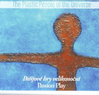 PLASTIC PEOPLE OF THE UNIVERSE - Pašijové hry velikonoční - CD