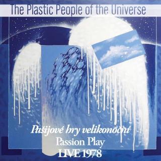 PLASTIC PEOPLE OF THE UNIVERSE - Pašijové hry velikonoční  - LIVE 1978 - CD