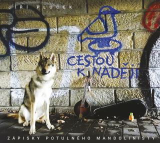 PLOCEK JIŘÍ - Cestou k naději - CD
