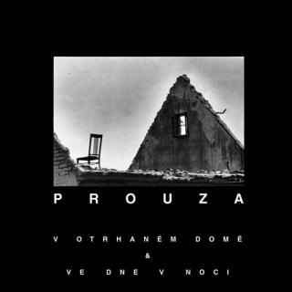 Prouza - V otrhaném domě & Ve dne v noci  - CD