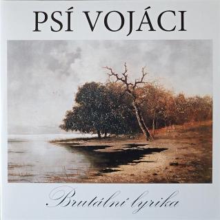 PSÍ VOJÁCI - Brutální lyrika - 2LP / 2VINYL