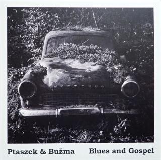 PTASZEK & BUŽMA - Blues and Gospel (180g, limited 300) - LP / VINYL