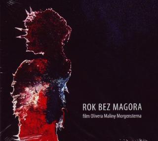 ROK BEZ MAGORA - film Olivera Maliny Morgensterna - DVD+CD