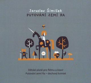 ŠIMÍČEK JAROSLAV - Putování zemí RA - CD