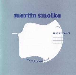 SMOLKA MARTIN & AGON ORCHESTRA cond. by PETR KOFROŇ - CD