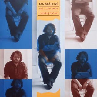 SPÁLENÝ JAN - Asi v tom bude nějakej háček (180g) - LP / VINYL