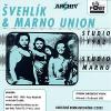 ŠVEHLÍK & MARNO UNION - Studio 82 / Studio Marno - 2CD