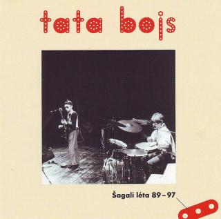 TATA BOJS - Šagalí léta 1989 - 1997 - 2CD