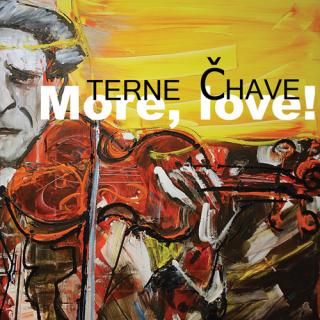Terne Čhave  - More, love! - CD