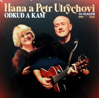 ULRYCHOVI HANA A PETR - Odkud a kam (To nejlepší 1969-2022) - LP / VINYL