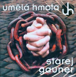 UMĚLÁ HMOTA - Starej gauner - CD