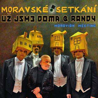 UŽ JSME DOMA & RANDY - Moravské setkání - CD