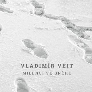 VEIT VLADIMÍR - Milenci ve sněhu - CD