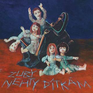 Zuby nehty - Dítkám - CD