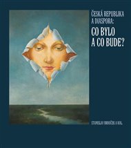 ČESKÁ REPUBLIKA A DIASPORA – Stanislav Brouček a kolektiv