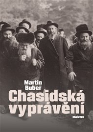CHASIDSKÁ VYPRÁVĚNÍ – Martin Buber