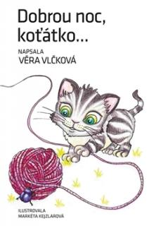 DOBROU NOC, KOŤÁTKO – Věra Vlčková