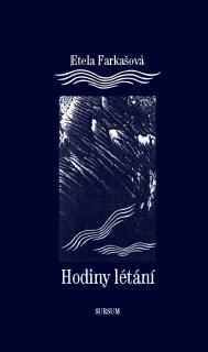 HODINY LÉTÁNÍ – Etela Farkašová