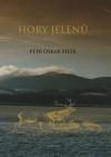 HORY JELENŮ – Petr Oskar Bílek