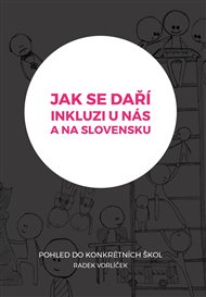 JAK SE DAŘÍ INKLUZI U NÁS A NA SLOVENSKU – Radek Vorlíček