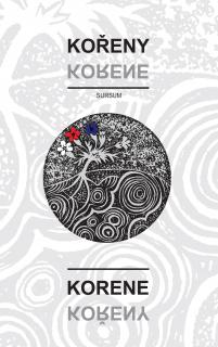 KOŘENY/KORENE – kolektiv