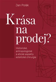 KRÁSA NA PRODEJ? – Jan Polák