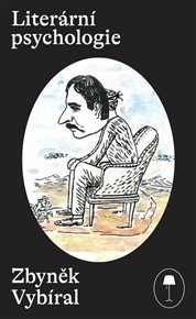LITERÁRNÍ PSYCHOLOGIE – Zbyněk Vybíral