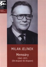 MEMOÁRY 1942-1971 – Milan Jelínek