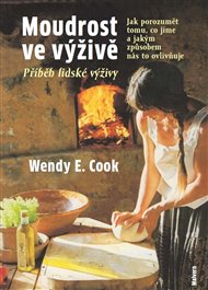 MOUDROST VE VÝŽIVĚ – Wendy E. Cook