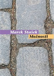 MOŽNOSTI – Marek Stašek