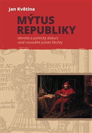 MÝTUS REPUBLIKY – Jan Květina