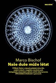 NAŠE DUŠE MŮŽE LÉTAT – Marco Bischof