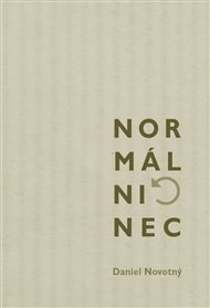 NORMÁLNINEC – Daniel Novotný