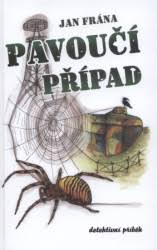 PAVOUČÍ PŘÍPAD – Jan Frána – Hafran